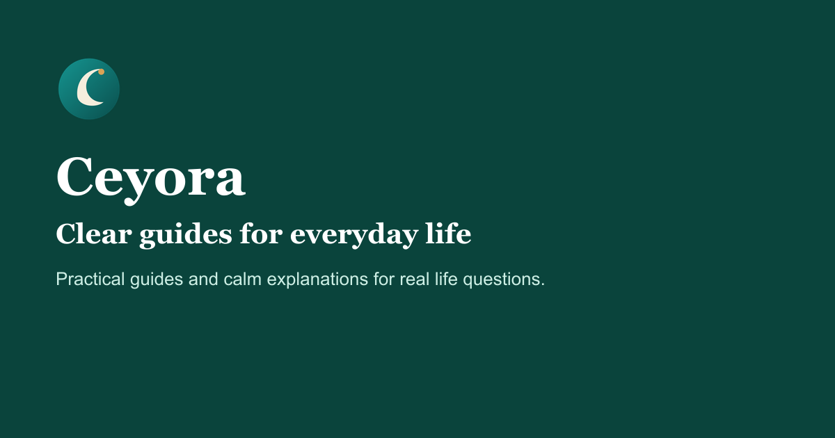Ceyora | Clear guides for everyday life